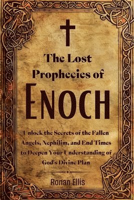 bokomslag The Lost Prophecies of Enoch