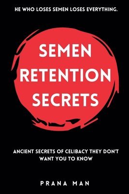 bokomslag Semen Retention Secrets