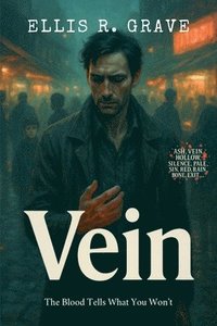 bokomslag Vein: The Blood Tells What You Won't