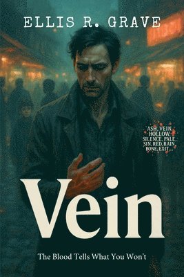 bokomslag Vein: The Blood Tells What You Won't