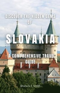 bokomslag Discover the Hidden Gems of Slovakia