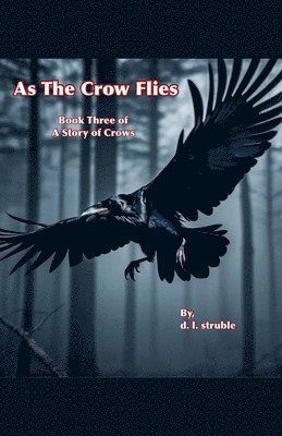 As The Crow Flies