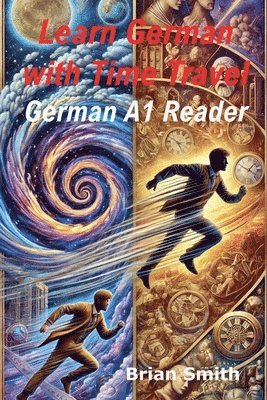 bokomslag Learn German with Time Travel Stories
