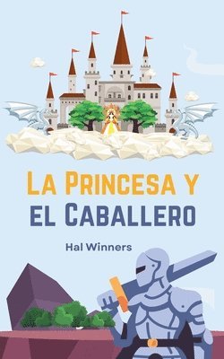 bokomslag La Princesa y el Caballero