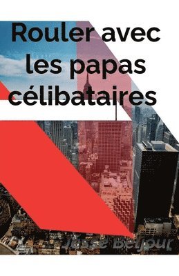 bokomslag Rouler avec les papas célibataires