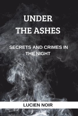 Under the Ashes 1