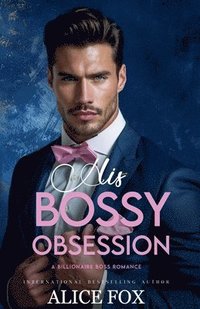 bokomslag His Bossy Obsession