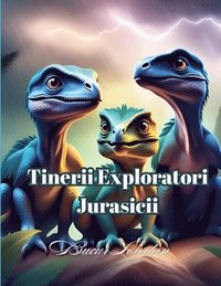 bokomslag Tinerii Exploratori Jurasicii