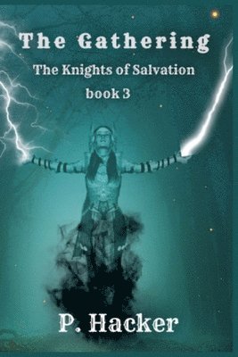 bokomslag The Gathering The Knights of Salvation, Book 3