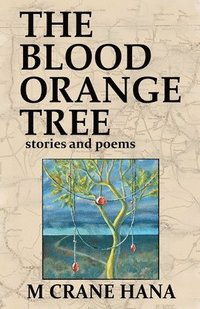 bokomslag The Blood Orange Tree