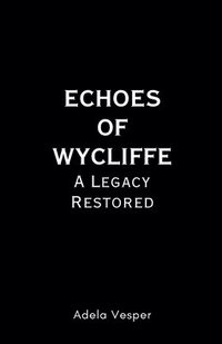 bokomslag Echoes of Wycliffe