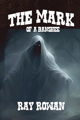 bokomslag The Mark of A Banshee