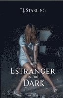 Estranger in the Dark 1