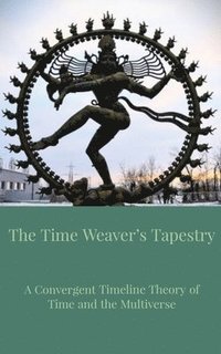 bokomslag The Time Weaver's Tapestry