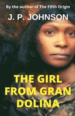 The Girl From Gran Dolina 1