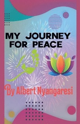bokomslag My journey for peace