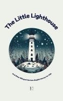 bokomslag Little Lighthouse And Other Bilingual German-English Stories for Kids