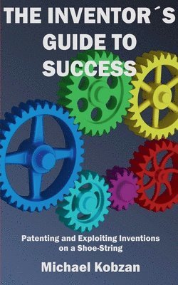 The Inventor's Guide to Success 1