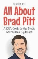 bokomslag All About Brad Pitt