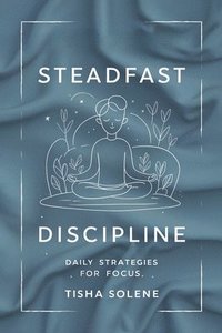 bokomslag Steadfast Discipline