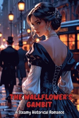 The Wallflower's Gambit 1