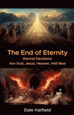 Dale Hatfield - End Of Eternity, Häftad