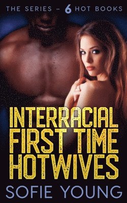 Interracial First Time Hotwives 1