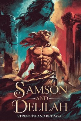 Samson and Delilah 1