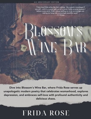 bokomslag Blossom's Wine Bar 6th Anniversary Edition