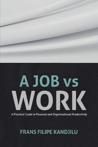 bokomslag A Job vs Work