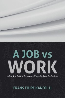 bokomslag A Job vs Work