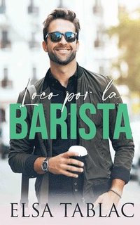 bokomslag Loco por la barista