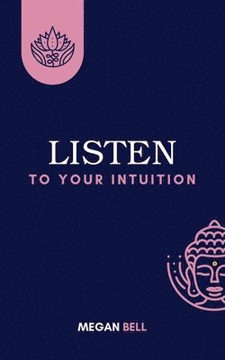 bokomslag Listen to Your Intuition