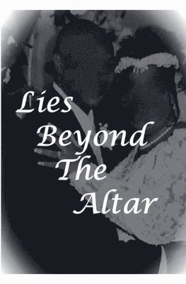 Lies Beyond The Altar 1