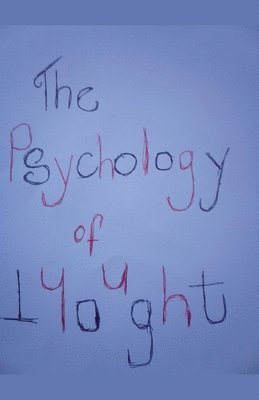 The Psychology of Thought 1