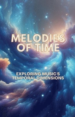 bokomslag Melodies of Time