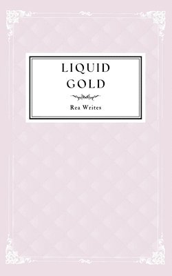 bokomslag Liquid Gold