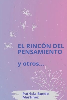 bokomslag El rincón del pensamiento y otros