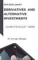 bokomslag CFA Level 1: Derivatives and Alternative Investments