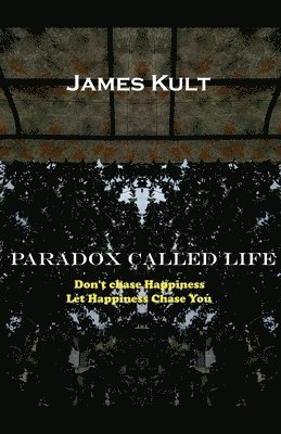 Paradox Called Life 1