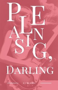 bokomslag Pleasing, Darling