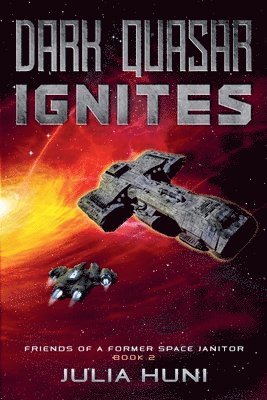 Julia Huni - Dark Quasar Ignites, Häftad