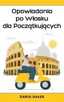 Opowiadania po Wlosku dla Początkujących