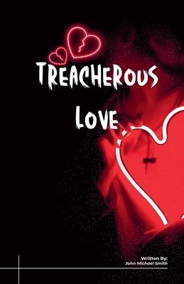 Treacherous Love 1