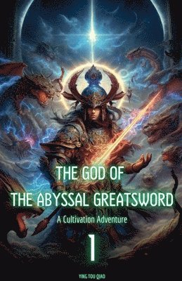 bokomslag The God of the Abyssal Greatsword