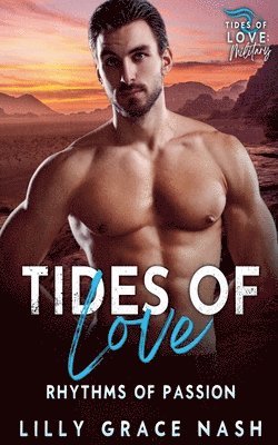 Lilly Grace Nash - Tides of Love Rhythms of Passion, Häftad