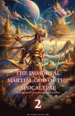 bokomslag Immortal Martial God of the Apocalypse