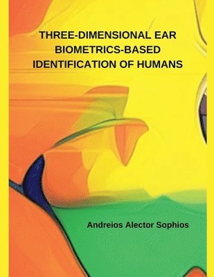 bokomslag Three-Dimensional Ear Biometrics-Based Identification of Humans