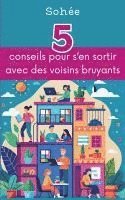 bokomslag 5 conseils pour s'en sortir avec des voisins bruyants