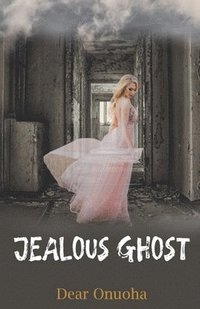 bokomslag Jealous Ghost